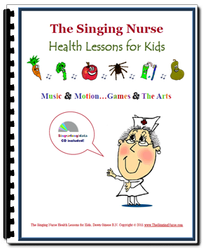 The Singing Nurse Health Lessons for Kids