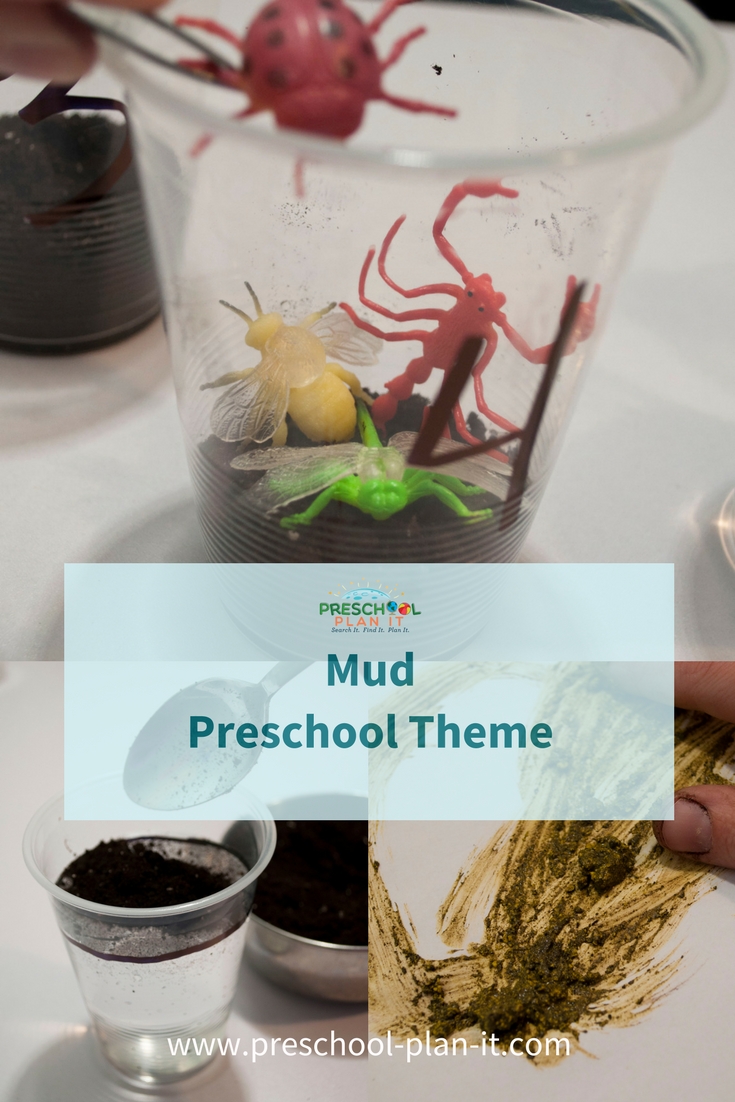 Mud Theme for Preschool