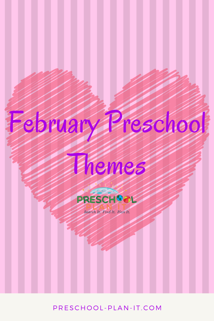 February Preschool Themes Page