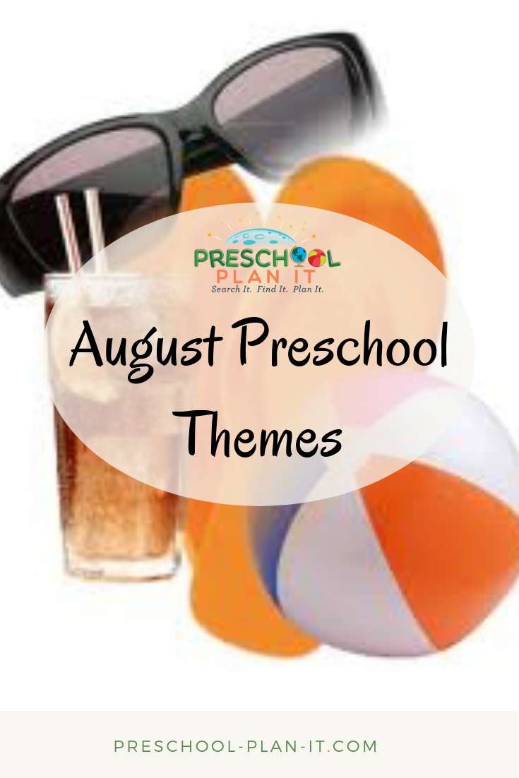 August Preschool Themes