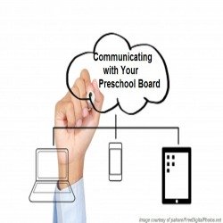 Effective ways to communicate with preschool boards.