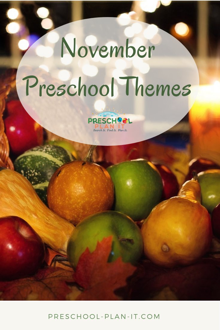 November Preschool Themes
